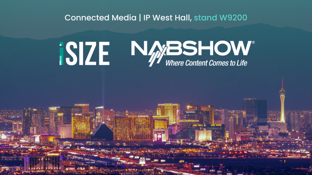 iSIZE to present sustainable video delivery technology innovations at NAB 2022